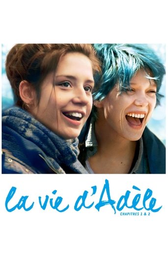 Regarder La Vie d'Adèle - Chapitres 1 et 2 en streaming complet
