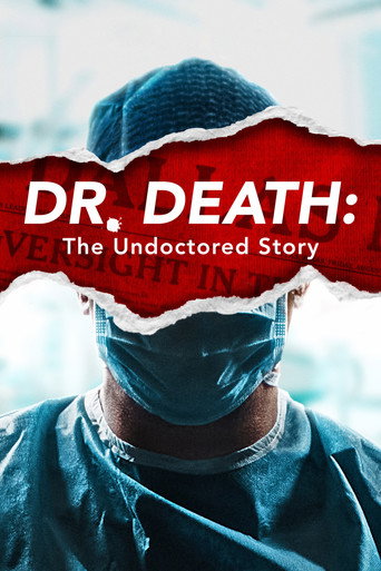 Regarder Dr. Death: The Undoctored Story en streaming complet
