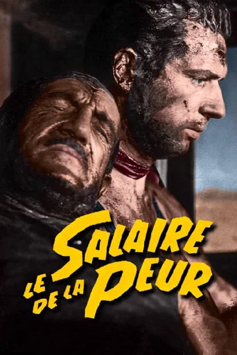 Regarder Le Salaire de la peur en streaming complet