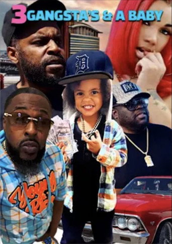 Regarder 3 Gangstas & a Baby en streaming complet