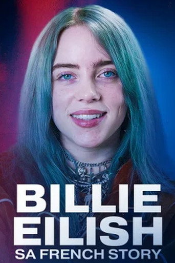 Regarder Billie Eilish, sa french story en streaming complet