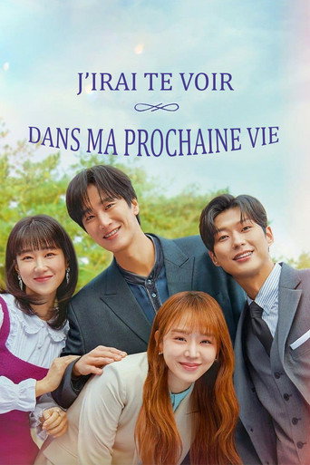 Regarder J'irai te voir dans ma prochaine vie en streaming complet