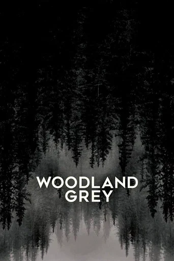 Regarder Woodland Grey en streaming complet