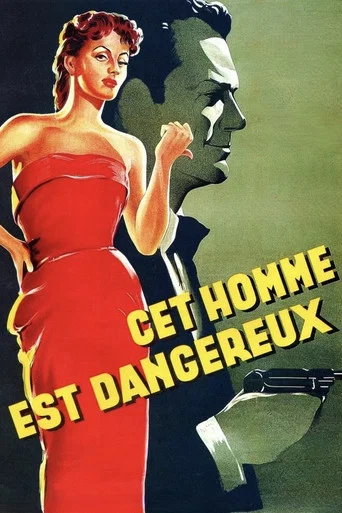 Regarder Cet homme est dangereux en streaming complet