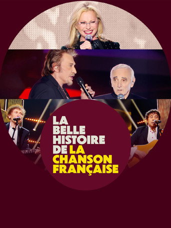 Regarder La belle histoire de la chanson française en streaming complet