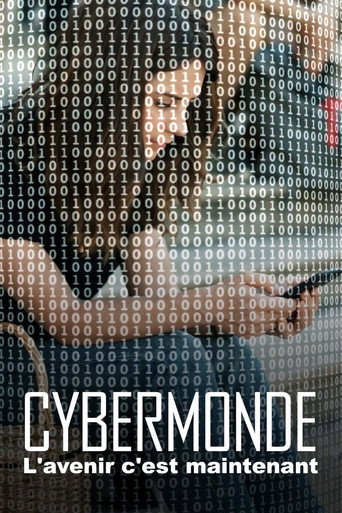 Regarder Cybermonde : L'avenir c'est maintenant en streaming complet