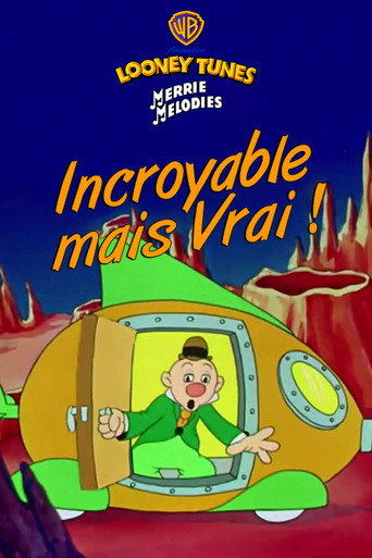 Regarder Incroyable mais vrai ! en streaming complet