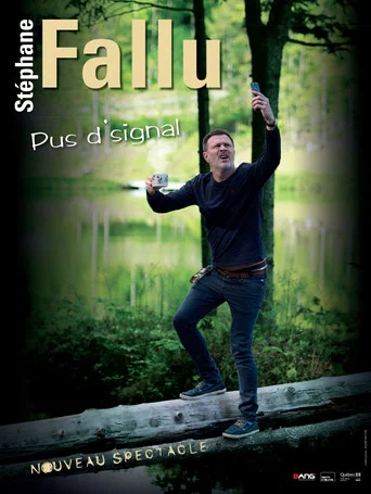 Regarder Stéphane Fallu - Pus d'signal en streaming complet