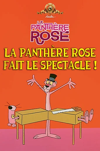 Regarder La Panthère Rose Fait Le Spectacle ! en streaming complet