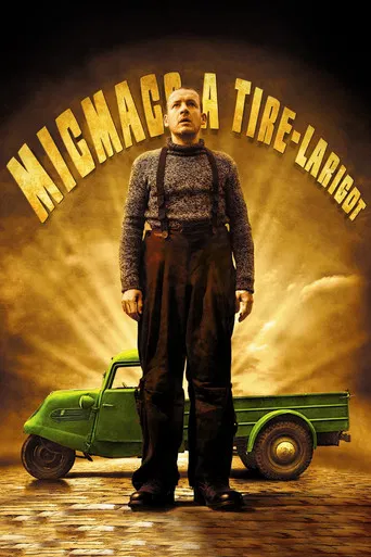 Regarder Micmacs à tire-larigot en streaming complet