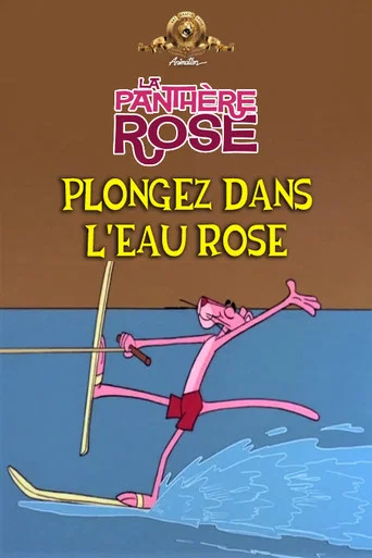 Regarder Plongez Dans L'eau Rose en streaming complet