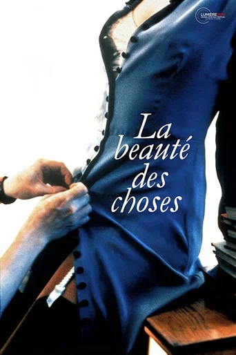 Regarder La Beauté des choses en streaming complet