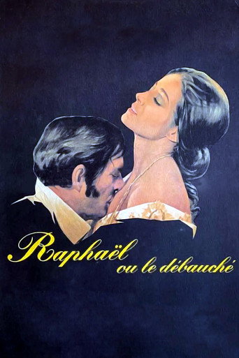 Regarder Raphaël ou le débauché en streaming complet