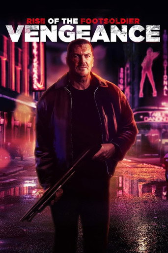 Regarder Rise of the Footsoldier: Vengeance en streaming complet