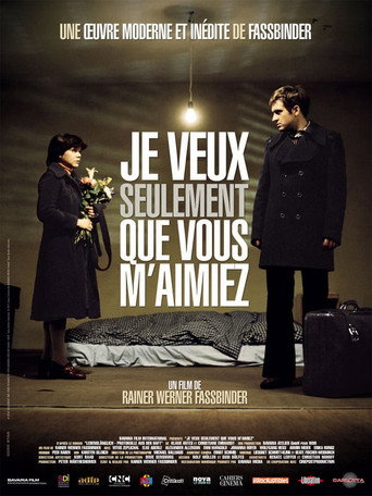 Regarder Je veux seulement que vous m'aimiez en streaming complet