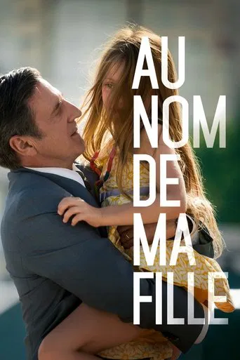 Regarder Au nom de ma fille en streaming complet