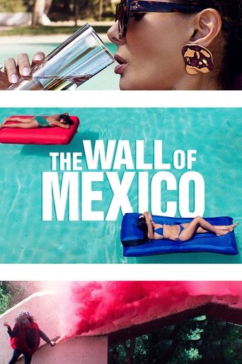 Regarder The Wall of Mexico en streaming complet
