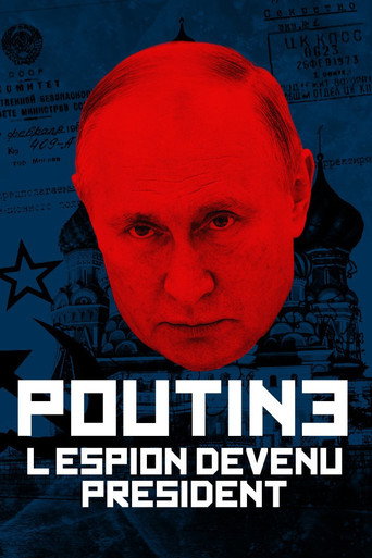 Regarder Poutine, l'espion devenu président en streaming complet