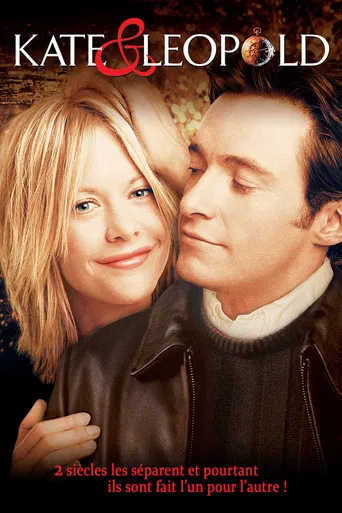 Regarder Kate & Leopold en streaming complet