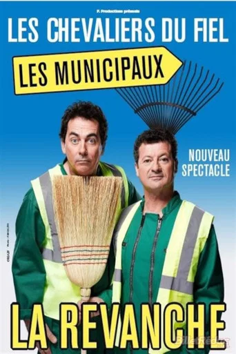 Regarder Les Chevaliers du Fiel : Les municipaux, la revanche en streaming complet