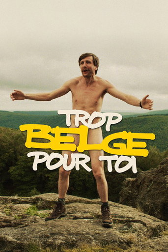 Regarder Trop belge pour toi en streaming complet