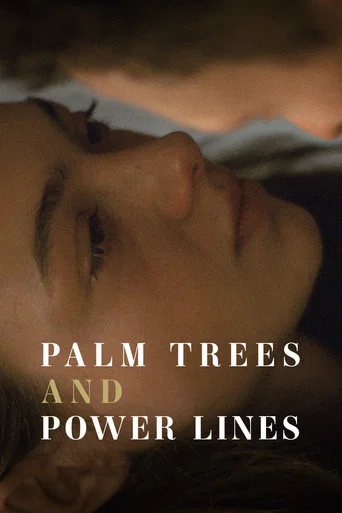 Regarder Palm Trees and Power Lines en streaming complet