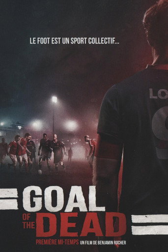Regarder Goal of the Dead en streaming complet