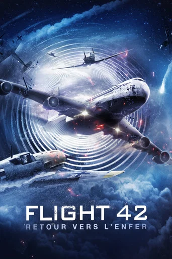 Regarder Flight 42 : Retour vers l'enfer en streaming complet
