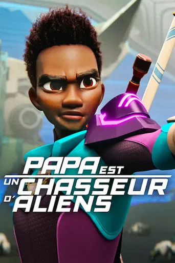 Regarder Papa est un chasseur d'aliens en streaming complet