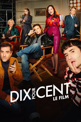 Regarder Dix Pour Cent ! Le Film en streaming complet