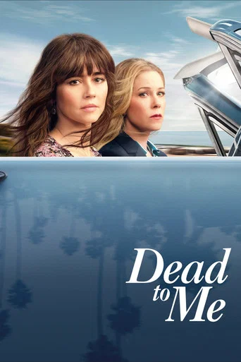 Regarder Dead to Me en streaming complet