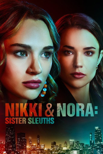 Regarder Nikki & Nora: Sister Sleuths en streaming complet