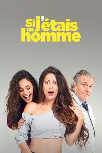 Regarder Si j'étais un homme en streaming complet