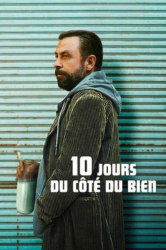 Regarder 10 jours du côté du bien en streaming complet