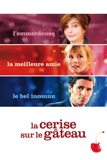 Regarder La Cerise sur le gâteau en streaming complet