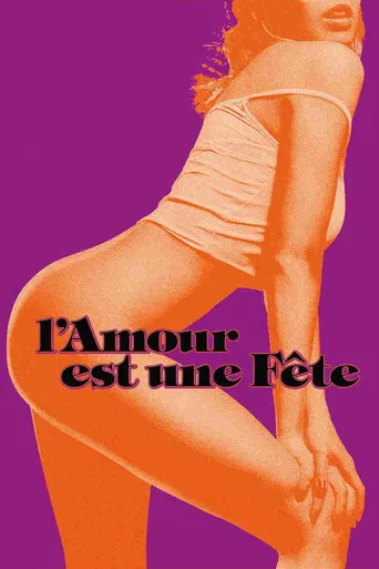 Regarder L'Amour est une fête en streaming complet