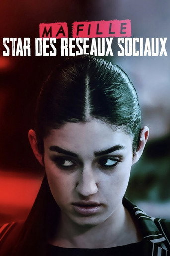 Regarder Ma fille, star des réseaux sociaux... en streaming complet