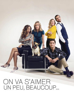 Regarder On va s'aimer un peu, beaucoup... en streaming complet