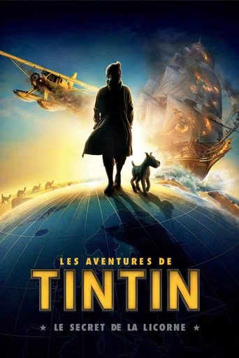 Regarder Les Aventures de Tintin : Le Secret de la licorne en streaming complet