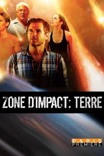 Regarder Zone d'impact : Terre en streaming complet