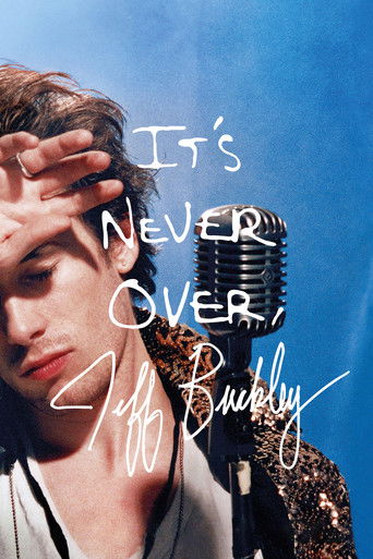 Regarder It's Never Over, Jeff Buckley en streaming complet