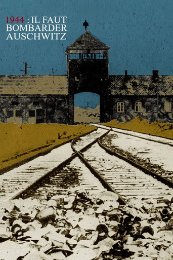 Regarder 1944 : il faut bombarder Auschwitz en streaming complet