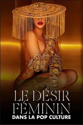 Regarder Pussy, Pleasure, Power ! - Le Désir féminin dans la pop culture en streaming complet