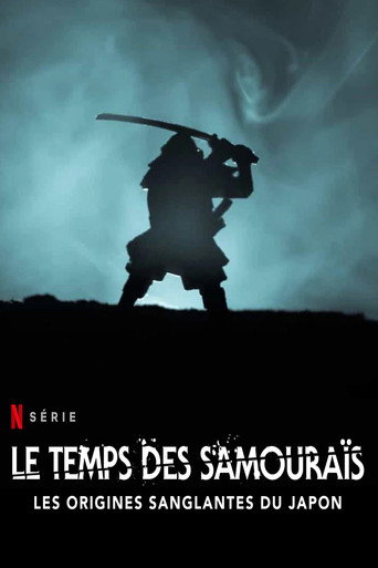 Regarder Le Temps des samouraïs : Les Origines sanglantes du Japon en streaming complet