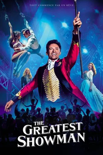 Regarder The Greatest Showman en streaming complet