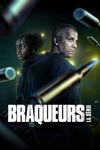 Regarder Braqueurs : La série en streaming complet
