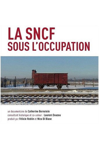Regarder La SNCF sous l'Occupation en streaming complet