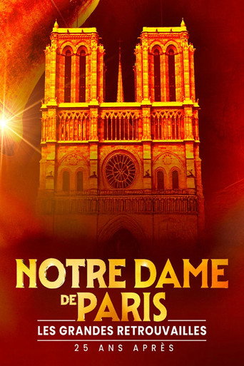 Regarder Notre-Dame de Paris - les grandes retrouvailles 25 ans après en streaming complet
