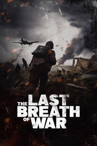 Regarder The Last Breath of War en streaming complet