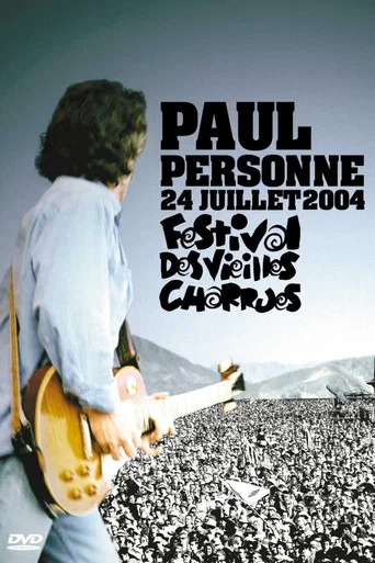 Regarder Paul Personne - 24 Juillet 2004 : Festival des Vieilles Charrues en streaming complet